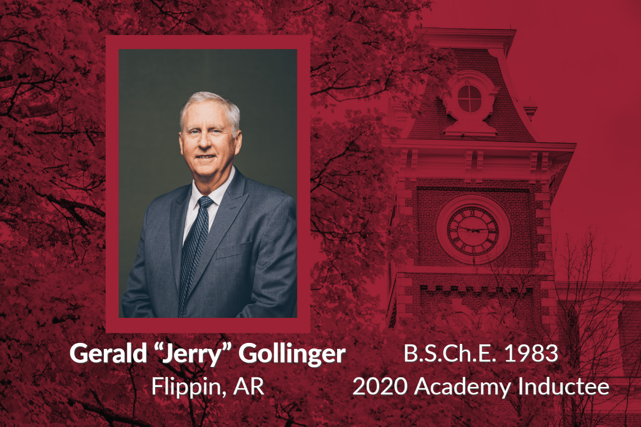 Gerald "Jerry" Gollinger, Flippin, AR, B.S.Ch.E. 1983,  2020 Academy Inductee